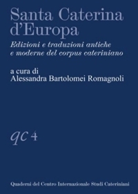 Immagine copertina libro Santa Caterina d'Europa. Edizioni e traduzioni antiche e moderne del corpus cateriniano
