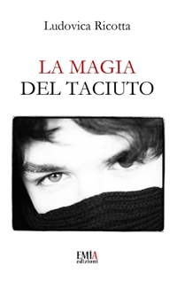 Immagine copertina libro La magia del taciuto. Ediz. integrale
