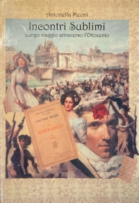 Immagine copertina libro Incontri sublimi. Lungo viaggio attraverso l'Ottocento