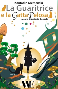 Immagine copertina libro La Guaritrice e la Gatta Pelosa