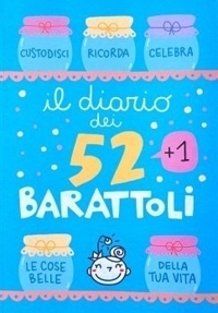 Immagine copertina libro Diario dei 52 barattoli. Custodisci ricorda celebra