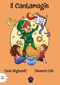 Immagine copertina libro Il cantamagie. Ediz. illustrata