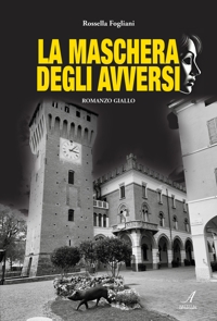 Immagine copertina libro La maschera degli Avversi