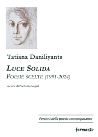 Immagine copertina libro Luce solida. Poesie scelte (1991-2024). Ediz. bilingue