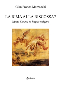 Immagine copertina libro La rima alla riscossa? Nuovi sonetti in lingua volgare