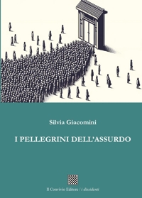 Immagine copertina libro I pellegrini dell'assurdo