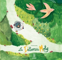 Immagine copertina libro La dottoressa Moly. Ediz. illustrata