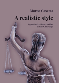 Immagine copertina libro A realistic style. Appunti sul realismo giuridico di Karl N. Llewellyn