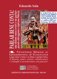 Immagine copertina libro Parlar bene conta! Una dizione senza errori e un parlare pacato attraggono e ispirano fiducia. E fanno diventare persone di successo. Vol. 1: Norme base e quaderno d'esercizi