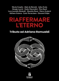 Immagine copertina libro Riaffermare l'eterno. Tributo ad Adriano Romualdi