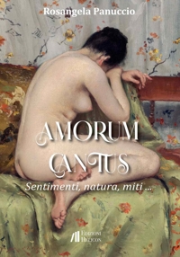 Immagine copertina libro Amorum cantus. Sentimenti, natura, miti...
