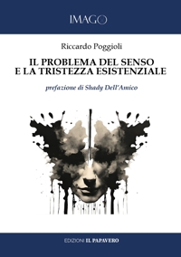 Immagine copertina libro Il problema del senso e la tristezza esistenziale