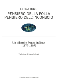 Immagine copertina libro Pensiero della folla. Pensiero dell’inconscio. Un dibattito franco-italiano (1875-1895)
