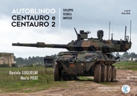 Immagine copertina libro Autoblindo Centauro e Centauro 2. Sviluppo, tecnica, impiego