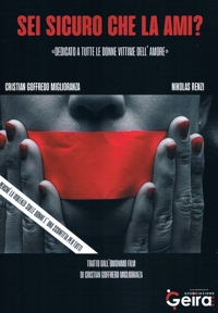 Immagine copertina libro Sei sicuro che la ami? dedicato a tutte le donne vittime dell'amore