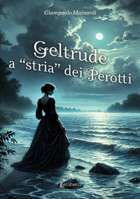 Immagine copertina libro Geltrude a «stria» dei Perotti
