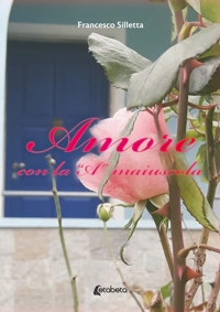 Immagine copertina libro Amore con la «A» maiuscola