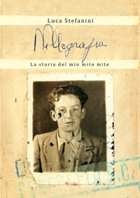 Immagine copertina libro Nellografia. La storia del mio mito mite