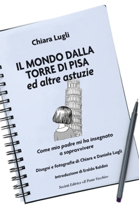 Immagine copertina libro Il mondo dalla torre di Pisa ed altre astuzie