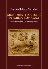 Immagine copertina libro Monumenti equestri in Emilia-Romagna. Dall'antichità all'età contemporanea
