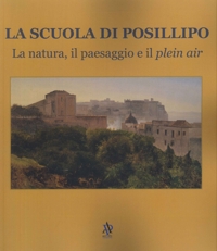 Immagine copertina libro La Scuola di Posillipo. La natura, il paesaggio e il plein air