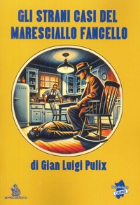 Immagine copertina libro Gli strani casi del Maresciallo Fancello