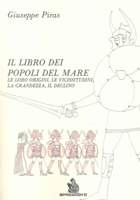 Immagine copertina libro Il libro dei popoli del mare. Le loro origini, le vicissitudini, la grandezza, il declino