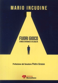 Immagine copertina libro Fuori gioco. Storie di speranza e di legalità. Testo italiano e siciliano. Con Audio