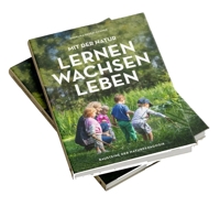 Immagine copertina libro Mit der Natur lernen, wachsen, leben. Bausteine der Naturpädagogik