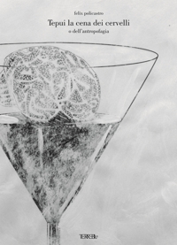 Immagine copertina libro Tepui la cena dei cervelli o dell'antropofagia. Ediz. illustrata
