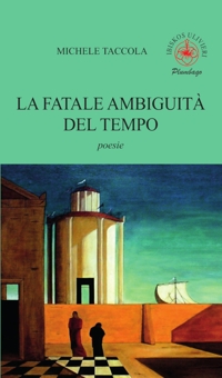 Immagine copertina libro La fatale ambiguità del tempo