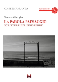 Immagine copertina libro La parola paesaggio. Scritture del Finisterre