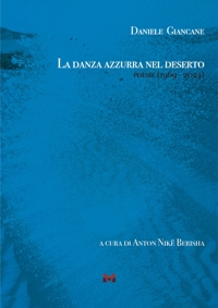 Immagine copertina libro La danza azzurra nel deserto. Poesie (1969 - 2024)