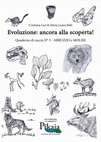 Immagine copertina libro Evoluzione: ancora alla scoperta! Quaderno di caccia. Vol. 3: Abruzzo e Molise
