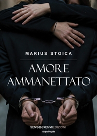 Immagine copertina libro Amore ammanettato