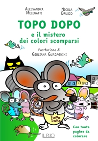 Immagine copertina libro Topo Dopo e il mistero dei colori scomparsi