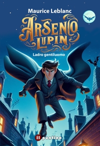 Immagine copertina libro Arsenio Lupin. Ladro gentiluomo