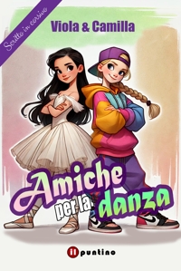 Immagine copertina libro Amiche per la danza. Ediz. illustrata