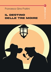 Immagine copertina libro Il destino delle tre Moire
