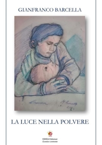 Immagine copertina libro La luce nella polvere. Nuova ediz.