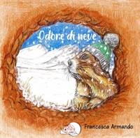 Immagine copertina libro Odore di neve. Ediz. illustrata