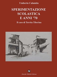 Immagine copertina libro Sperimentazione scolastica e anni '70. Il caso di Torrita Tiberina