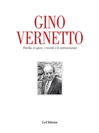 Immagine copertina libro Gino Vernetto. Parella, le opere, i ricordi e le testimonianze
