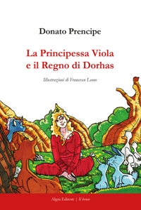 Immagine copertina libro La principessa Viola e il Regno di Dorhas