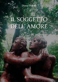 Immagine copertina libro Il soggetto dell’amore