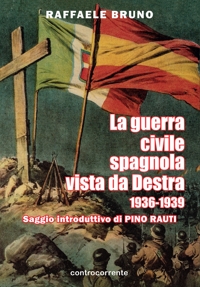 Immagine copertina libro La guerra civile spagnola vista da Destra (1936-1939)