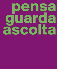 Immagine copertina libro Manuela Bedeschi. Pensa guarda ascolta. Ediz. italiana e inglese