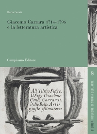 Immagine copertina libro Giacomo Carrara (1714-1796) e la letteratura artistica