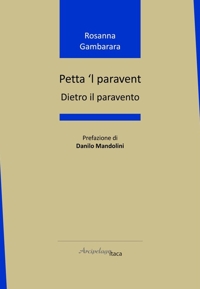 Immagine copertina libro Petta 'l paravent. Dietro il paravento