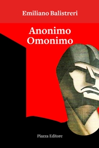 Immagine copertina libro Anonimo omonimo. Ovvero l'orgoglioso vanaglorioso
